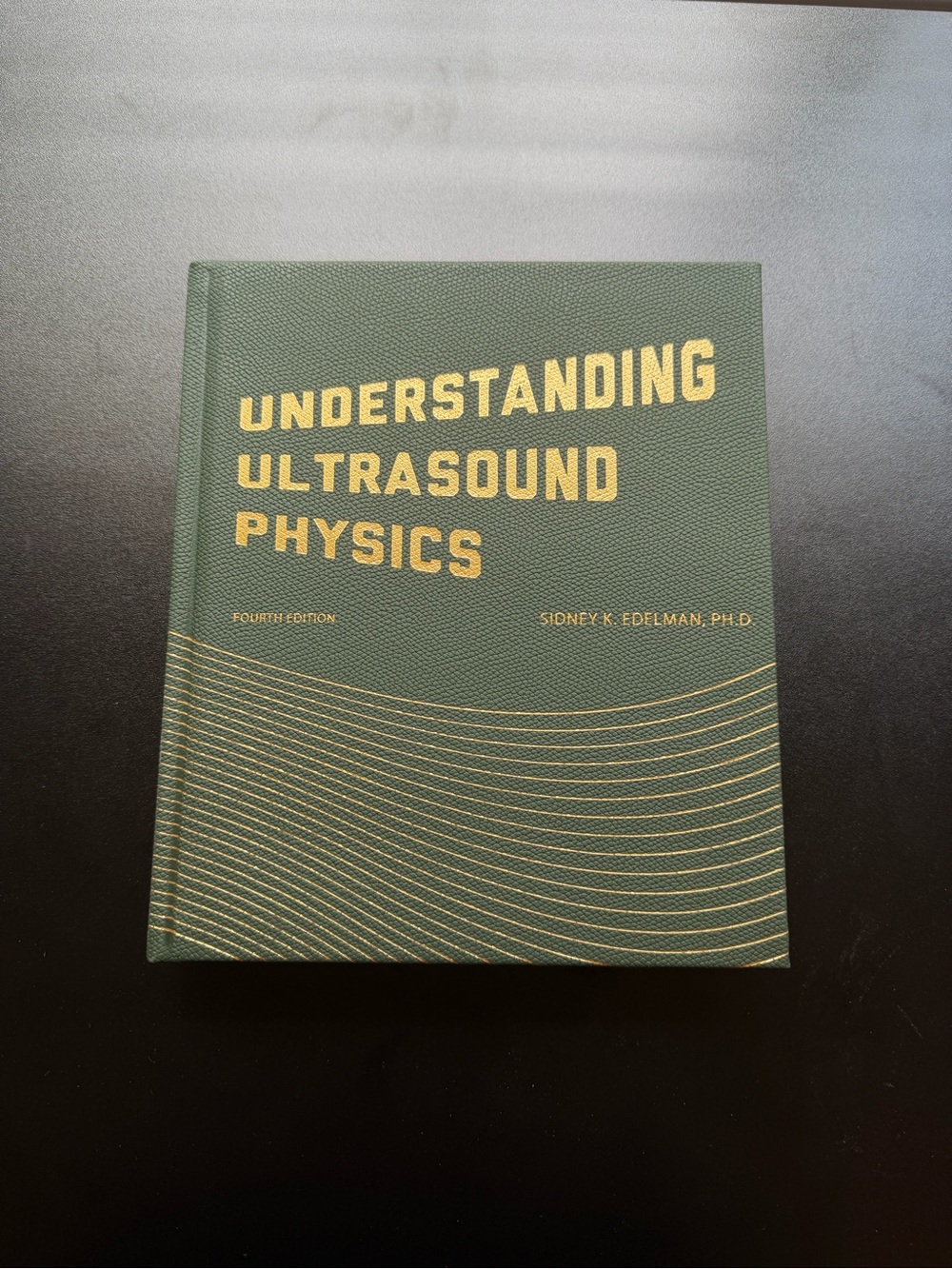 Understanding Ultrasound Physics by Sidney K. Edelman (Hardcover) Never Used